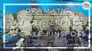 HOW TO DIY PINSPOT LIGHTING YOUR DOLLAR TREE WEDDING CENTERPIECES [upl. by Hamimej318]