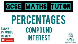 Compound Interest Higher amp Foundation  GCSE Maths Revision  GCSE Maths Tutor [upl. by Nehtanhoj]