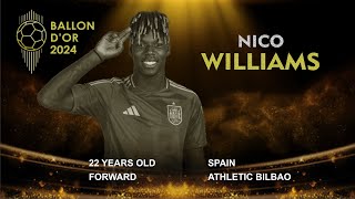 BALLON DOR 2024  NICO WILLIAMS ON BALLON DOR LEVEL [upl. by Bradstreet]