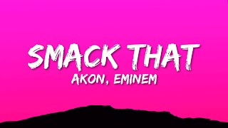 Akon  Smack That Lyrics ft Eminem [upl. by Eudo26]