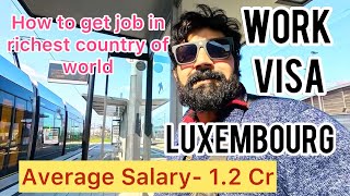 How to get work visa in Luxembourg  World’s wealthiest country 🇱🇺 [upl. by Yetak702]