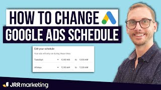 How to Change Ad Schedule in Google Ads Free Template  Best Times [upl. by Vano334]