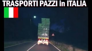 TRASPORTI PAZZI in ITALIA allucinante [upl. by Pryce453]