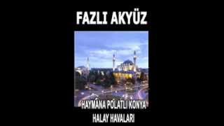 Fazlı Akyüz Üç Ayak Haymana Polatlı Konya Halay Havaları [upl. by Sewoll]