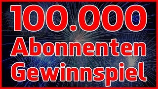 DANKE  GEWINNSPIEL zu 100000 Abonnenten [upl. by Eelahs84]