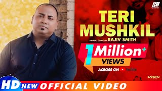 Teri Mushkil  Rajiv Smith  Ankur Masih  New Masihi Song 2019 [upl. by Manley]