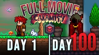 I Spent 100 Days in Terraria CALAMITY Revengeance for the FIRST TIME Heres what happened MOVIE [upl. by Auburn]