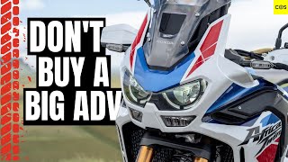 3 reasons NOT to get a BIG Adventure Bike  The Right Choice Part 1 [upl. by Ahsimaj]