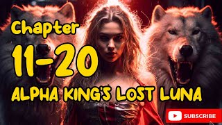 Audio Novel  Alpha Kings Lost Luna Chapter 11  20 [upl. by Alcina]