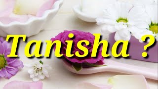 Tanisha Name Status  Tanisha Name Meaning  Tanisha Name WhatsApp Status  Magic of Name [upl. by Alverson]