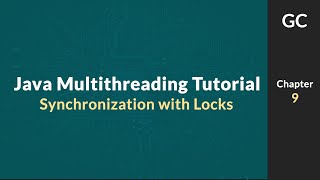 Java Multithreading Tutorial for Beginners 9 Thread Synchronization with Java Locks [upl. by Maggs]