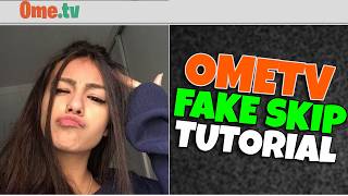 Fake Skip OmeTV Tutorial  How to Fake Skip 2024 ✅ [upl. by Erastatus330]