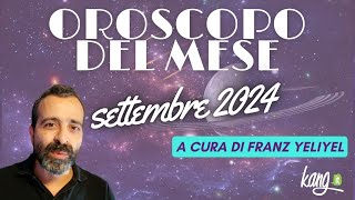 OROSCOPO DEL MESE SETTEMBRE 2024 [upl. by Jessey]