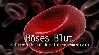 Dokumentation Böses Blut  Kehrtwende in der Intensivmedizin [upl. by Anivlem]