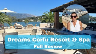 Where to stay in Corfu Greece  Dreams Corfu Resort amp Spa Full Review  Corfu Beachfront [upl. by Naujit]