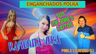 ENGANCHADOS POLKA RAMONITA VERA♫PABLO LISANDRO DJ♫ [upl. by Collier]