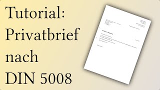 Tutorial DIN 5008 Privatbrief in LibreOffice Writer erstellen [upl. by Ehr32]