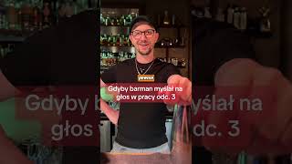 Gdyby Barman Myślał Na Głos W Pracy odc 3 shorts [upl. by Ahseket]