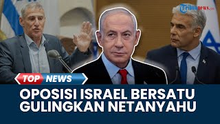 Rangkuman Perang Israel vs Hamas Para Pemimpin Oposisi Bersatu Sepakat akan Gulingkan PM Netanyahu [upl. by Carmella]