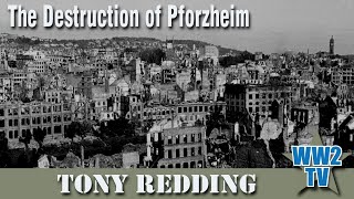 The Destruction of Pforzheim  Bomber Command after Dresden [upl. by Uno]