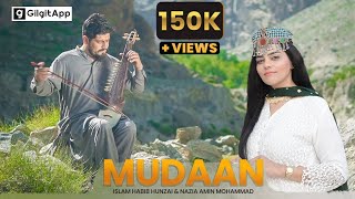 Mudaan  New Burushaski Song  Islam Habib  Nazia Amin Mohammad  Ibro Hunzai  Aslam Dattu [upl. by Erodavlas801]