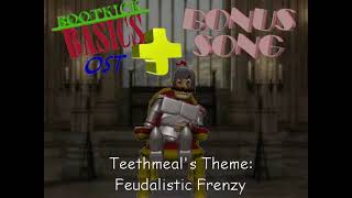 Bootkicks Basics Plus OST Bonus Song  Feudalistic Frenzy [upl. by Esidarap]