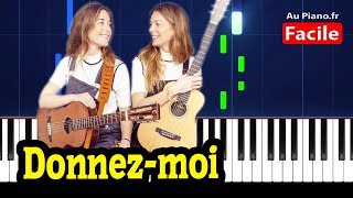 Les Frangines  Donnezmoi  Piano FACILE Karaoké AuPianofr [upl. by Falcone597]