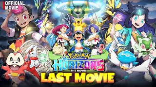 Pokémon the Movie Horizon The Infinity God Ash Ketchum New Journey Hindi [upl. by Rebma]