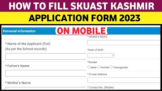 HOW TO FILL SKUAST KASHMIR APPLICATION FORM 2023  SKUAST KASHMIR APPLICATION FORM [upl. by Shepp]