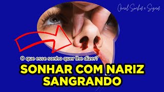 Sonhar Com Nariz Sangrando  Qual o Significado [upl. by Aremihc549]