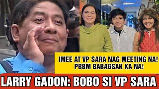 SEN IMEE AT VP SARA NAG MEETING PARA PABAGSAKIN SI PBBM LARRY GADON TINAWAG NA BOBO SI VP SARA [upl. by Senior341]