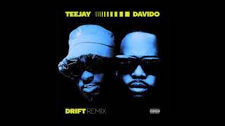 TEEJAY  DRIFT REMIX FT DAVIDO Clean Radio Edit [upl. by Llyrpa]