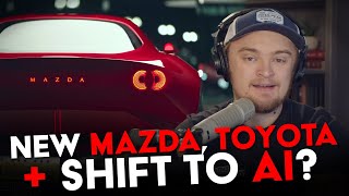 Why Are Auto Manufacturers Jumping on AI Also Mazda Confirms Rotary Development amp Ultimate GR86 [upl. by Joseph614]