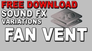 Vent Fan Sound Effect Free Download [upl. by Shrier]