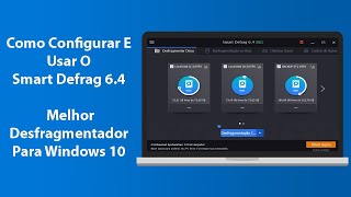 Como Configurar E Usar O Smart Defrag 64  Melhor Desfragmentador De HdDrive Ssd [upl. by Eradis]