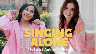 Melani Aubrey Miller  Singing Alone Official Music Video [upl. by Chemesh666]