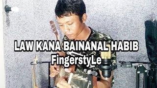 Law Kana Bainanal HabibFingerstyle Guitar Cover [upl. by Riorsson]