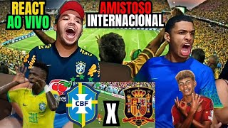 REACT AO VIVO ESPANHA X BRASIL AMISTOSO INTERNACIONAL [upl. by Emerick]