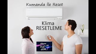 Klima Reset Sıfırlama Kumanda İle Reset klima Reset Sıfırlama evdekal Air conditioner reset [upl. by Avehstab]