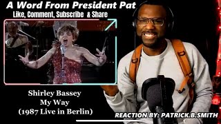 Shirley Bassey  My Way 1987 Live in Berlin REACTION VIDEO [upl. by Nylirahs]