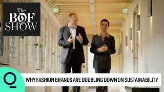 Why Fashion Brands Are Doubling Down on Sustainability  The Business of Fashion Show [upl. by Marya]