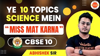 10 Topics You Must Not Skip From Class 10 Science  CBSE Board Exam 2024 Preparation Strategy [upl. by Kerry]