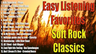 Easy Listening Favorites  Best of Soft Rock Classics [upl. by Valery425]