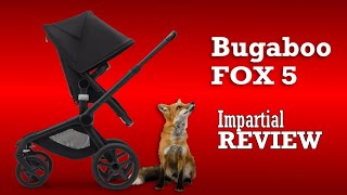 Bugaboo Fox 5 An Impartial Review Mechanics Comfort Use [upl. by Munshi]