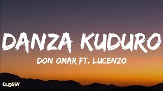 Don Omar  Danza Kuduro Lyrics ft Lucenzo [upl. by Rexfourd]