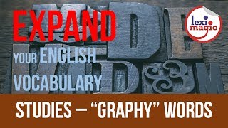 Studies – Words ending “GRAPHY” [upl. by Nugesulo]