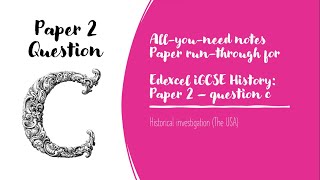 Paper 2 Question C History Edexcel IGCSE  Paper Runthrough  How to answer [upl. by Kcolttam]