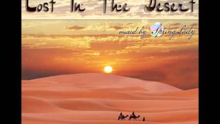 Beautiful arabian chillout  Lost In The Desert mixed by SpringLady [upl. by Repsac]