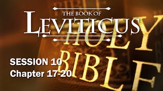 Leviticus Session 10 of 16 Chapters 1720 with Chuck Missler [upl. by Robbert]