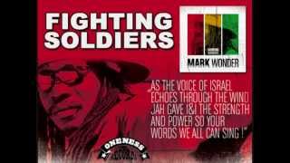 Mark Wonder  quotFIGHTING SOLDIERSquot [upl. by Melc]